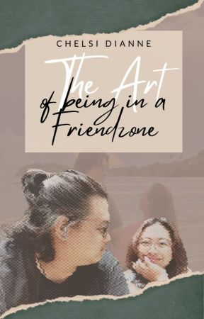 The Art of being in a Friendzone by Chelsiholic