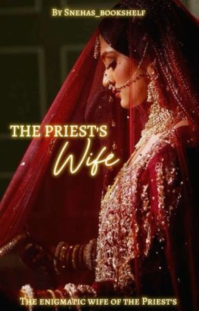 The priest's wife by Snehas_bookshelf