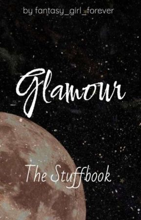 Glamour, The Stuffbook  by fantasy_girl_forever