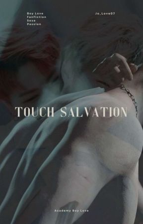 Touch Salvation ~Boy Love~ by Jo_Love07