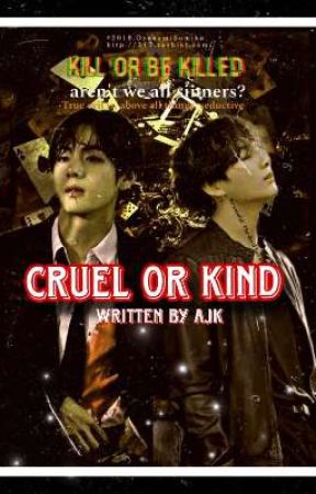 CRUEL OR KIND ( top tae )  by jkbootifulwifu