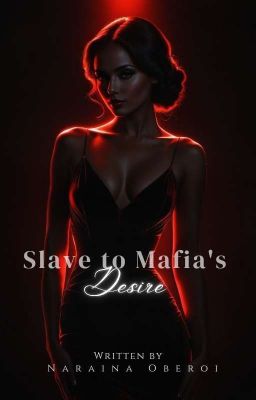 Slave to Mafia's Desire || Vol. 1 cover