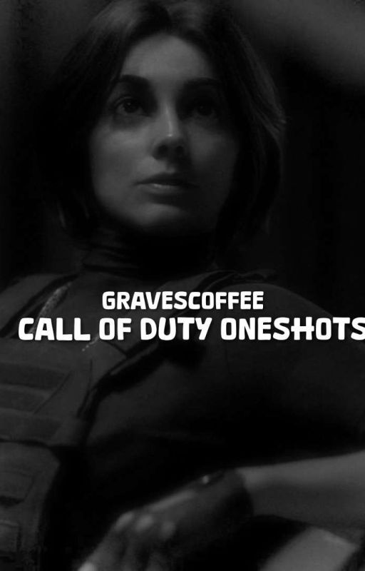 Call Of Duty written by gravescoffee by gravescoffee