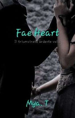 Fae Heart: il triumvirato ardente vol 2 cover