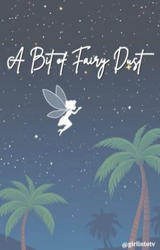 A Bit of Fairy Dust by girlintotv