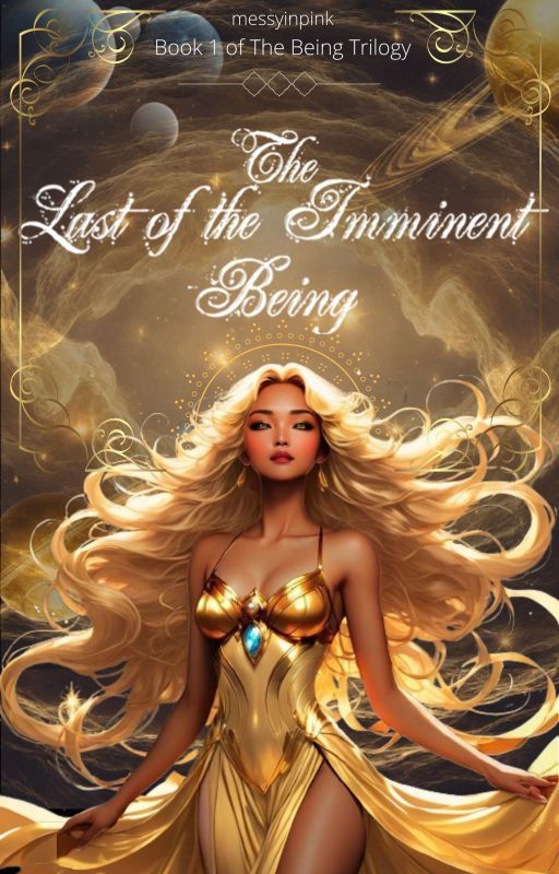 Last of the Imminent Being (The Being Book 1) by THRhuth