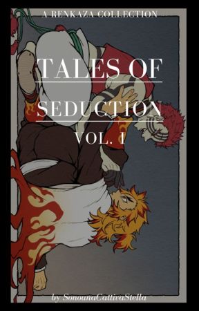 Tales of seduction - Vol. I || Kimetsu no Yaiba/Demon Slayer by SonounaCattivaStella