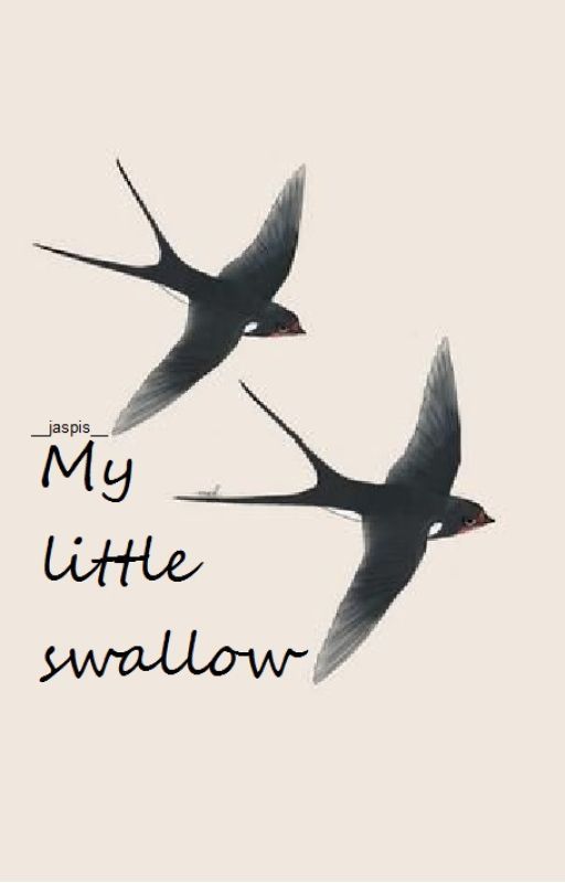 My little swallow [The Collection of Tragedies] by __jaspis__