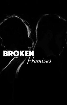 BROKEN PROMISES  || WTS  cover