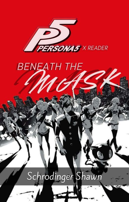 Persona 5: Beneath The Mask by Schrodinger_Shawn