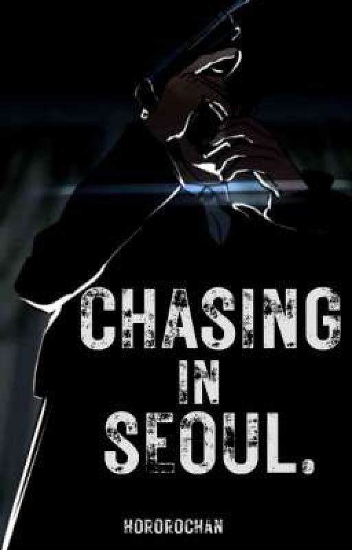 Chasing In Seoul. (BXB) by Hororochan