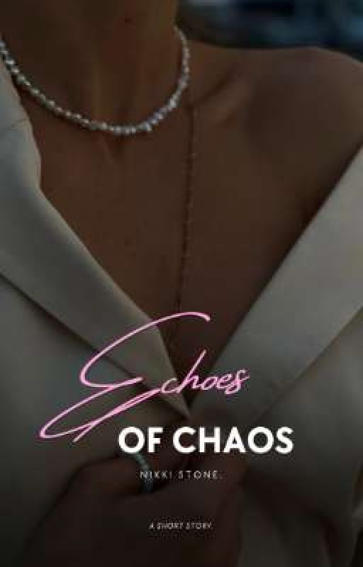 Echoes of Chaos [CIC book 1] by Angeliquewritess