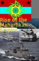 Maharlikan Empire Rises by Blranyachan