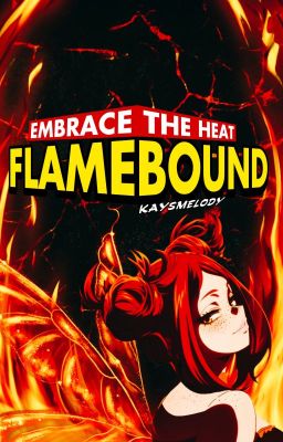 Flamebound: Embrace the Heat ||BNHA|| cover