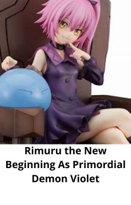 Rimuru the New Beginning As Primordial Demon Violet cover