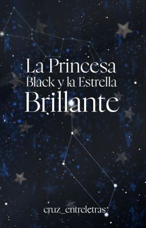 La Princesa Black y La Estrella Brillante by cruz_entreletras