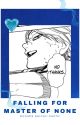 Falling for Master of None (Konoha x Reader) by milkteaG