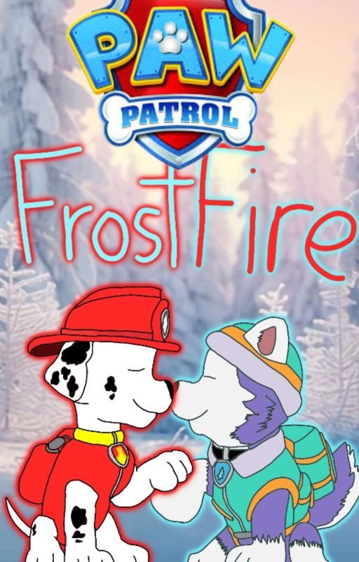 Paw Patrol FrostFire by WillNinjaYT