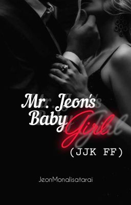 Mr. Jeon's Baby Girl 🔞( JJK  FF ) cover