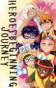 𝑯𝑬𝑹𝑶𝑬𝑺' 𝑩𝑬𝑮𝑰𝑵𝑵𝑰𝑵𝑮 𝑱𝑶𝑼𝑹𝑵𝑬𝒀 (Boboiboy x Reader version) by PinkySnow