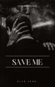 Save Me (#1 In Billionaires Obsessed Series) by ellievelle