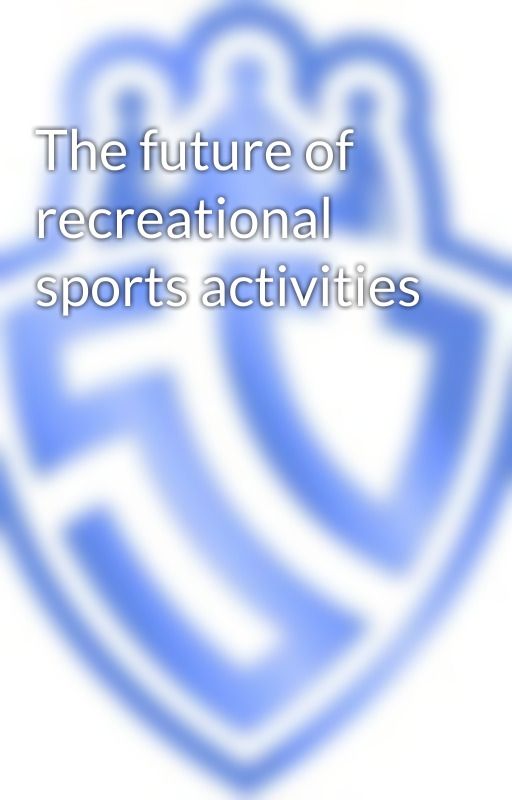 The future of recreational sports activities by Sportvot