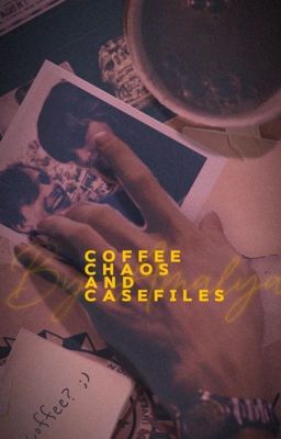 Coffee, Chaos, and Case Files - s.r cover