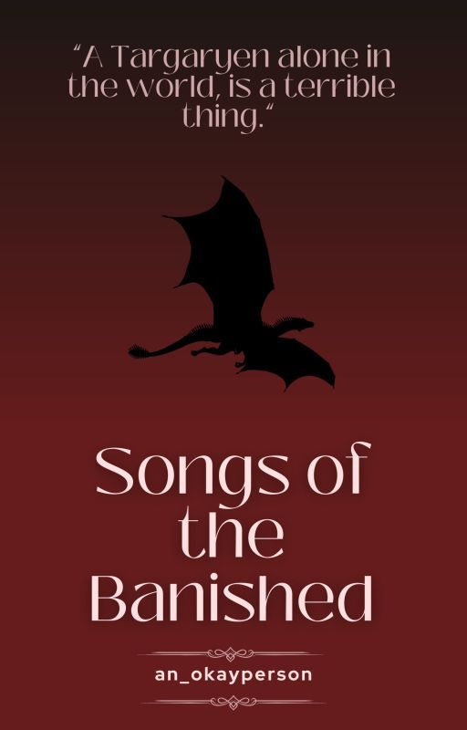 Songs of the Banished by an_okayperson