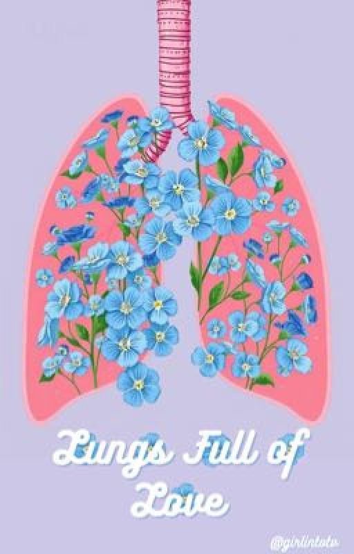 Lungs Full of Love by girlintotv