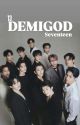 Demigods - SEVENTEEN  by PacarnyaJungkooknct