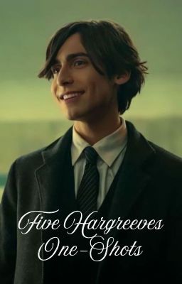 Five Hargreeves One-Shots cover