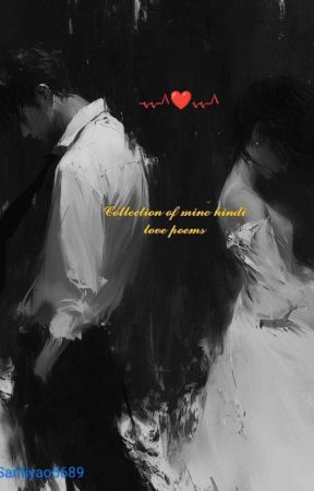 Collection Of My [Hindi] Love Poems by Santiyao5689