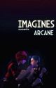 Imagines | Arcane by svcants