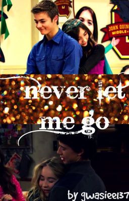 Never Let Me Go ( a girl meets world fanfic ) cover