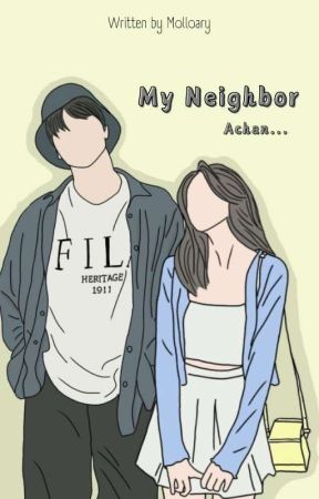 My neighbor Achan by Molloary