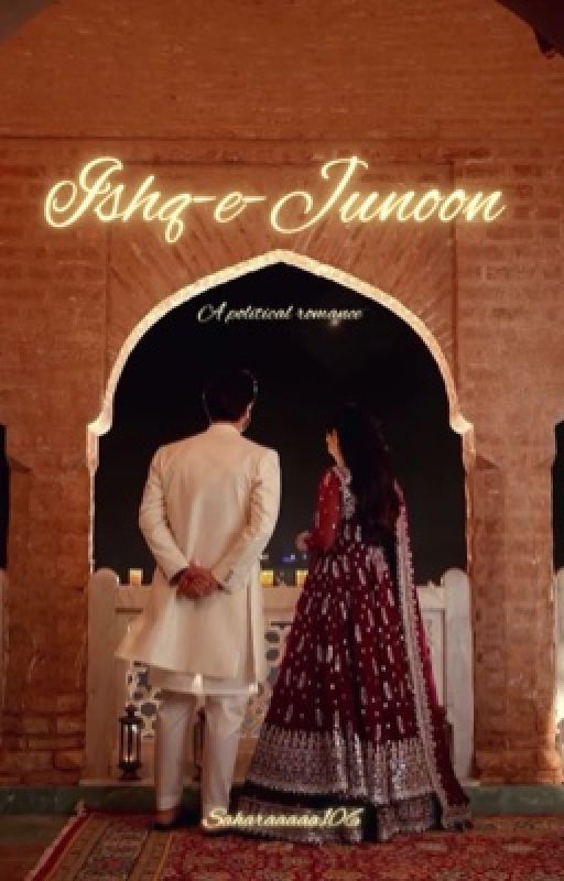 Ishq-e-Junoon by Saharaaaaa106