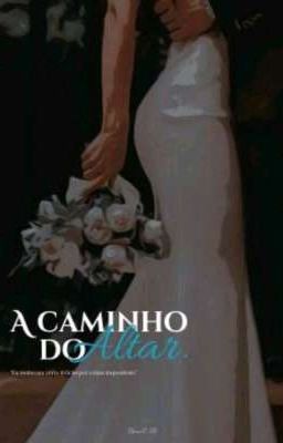 A Caminho Do Altar. cover