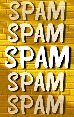 SPAM by NiniIrenes