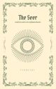 The Seer (Creepypasta x reader) by mojitoflavoredvape