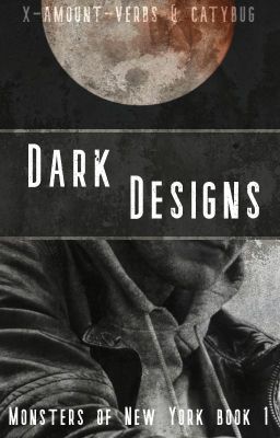 Dark Designs (Monsters of New York, book 1) cover