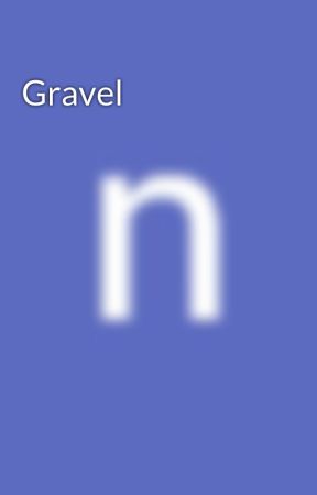 Gravel by nithadrmz