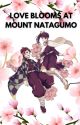 ˚⊱🪷⊰˚ Love blooms at Mount Natagumo ˚⊱🪷⊰˚ by summ3r14