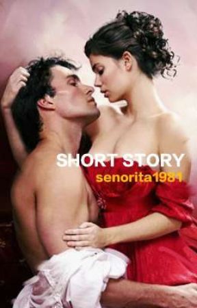 SHORT STORY (AFFAIR) by senorita1981