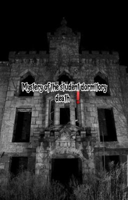 Mystery of the student dormitory death❗|| On Going  cover