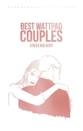 Best Wattpad Couples by Umberdiary