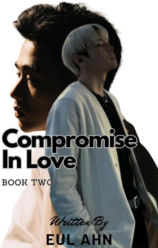 Compromise In Love [Book Two] by Eulahn4