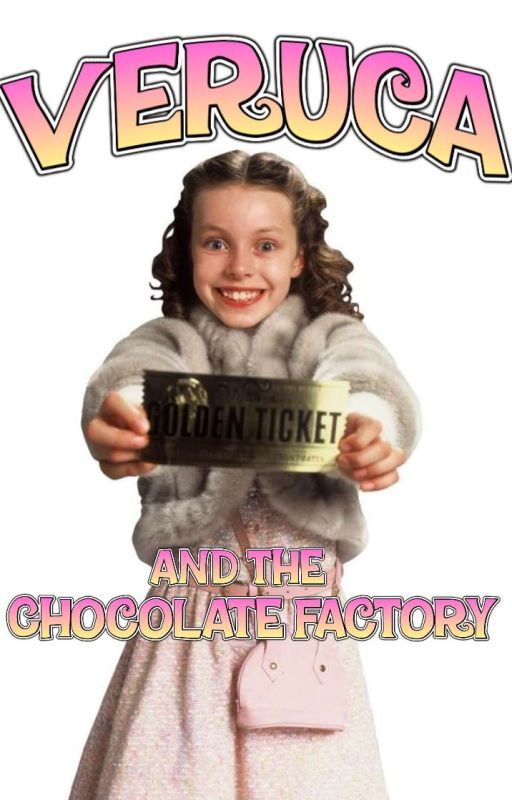 Veruca & The Chocolate Factory by CannibalClown22