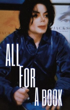 All For The Book - Michael Jackson  by Moonladyy-_