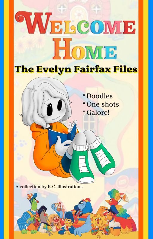 𝓦𝓮𝓵𝓬𝓸𝓶𝓮 𝓗𝓸𝓶𝓮: The Evelyn Fairfax Files by KCIllustrations