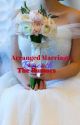 Arranged Marriage: Beneath The Rumors by Calmpe